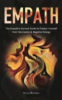 Empath: The Empath's Survival Guide to Protect Yourself from Narcissists & Negative Energy
