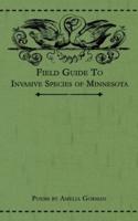 Field Guide to Invasive Species of Minnesota: Poems