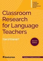 Classroom Research for Language Teachers