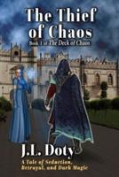 The Thief of Chaos: A Tale of Seduction, Betrayal and Dark Magic