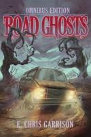 Road Ghosts: Omnibus Edition