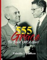 555 Grace: The Black YMCA Genii