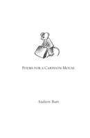 Poems for a Cartoon Mouse
