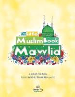 The Little Muslim Book of Mawlid