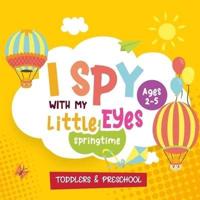 I Spy With My Little Eyes Spring Time, Ages 2-5