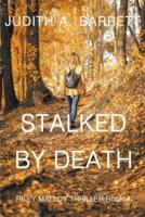 Stalked by Death
