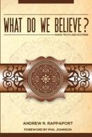 What Do We Believe?