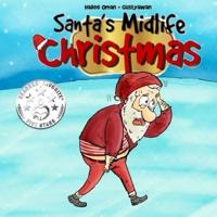 Santa's Midlife Christmas: Even SANTA had a hard year!