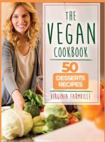 The Vegan Cookbook: 50 Desserts Recipes