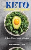 Keto Cookbook for Beginners: 50 Quick and Easy Ketogenic Recipes