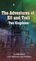 The Adventures of Elf and Troll: Two Kingdoms