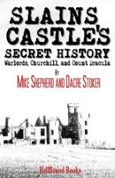 Slains Castle's Secret History