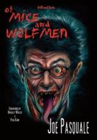 Of Mice and Wolfmen