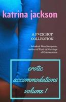 Erotic Accommodations, volume 1