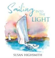 Sailing Into the Light