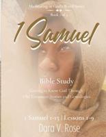 Meditating in God's Word 1 Samuel Bible Study Series Book 1 of 2 1 Samuel 1-15 Lessons 1-9