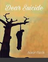 Dear Suicide