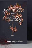 The Cannibal's Guide to Fasting