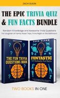 The Epic Trivia Quiz & Fun Facts Bundle