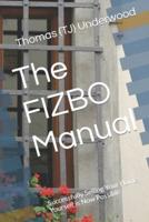 The FIZBO Manual