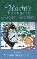Hachi's Favorite Akita Stories