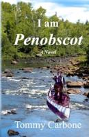 I Am Penobscot