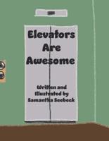 Elevators Are Awesome