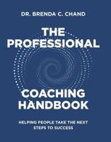 The Professional Coaching Handbook