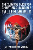 The Survival Guide for Christians Living in a Fallen World