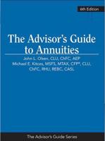 The Advisor's Guide to Annuities, 6th Edition