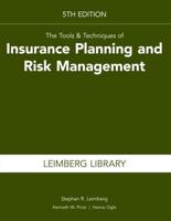 Tools & Techniques of Insurance Planning and Risk Management, 5th Edition