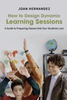 How to Design Dynamic Learning Sessions