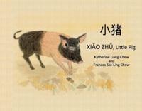 Xiao Zhu, Little Pig
