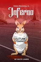 Greg Maxwell's Inferno: The Erotic, Judeo-Christian, Modern-Day Odyssey No One Asked For