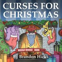 Curses for Christmas: a Beezle, Buzzle & Barb Book