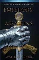Emperors and Assassins