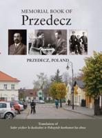 Memorial Book to the Holocaust Victims of the Community of Pshaytsh (Przedecz, Poland)