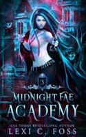 Midnight Fae Academy: Book Three: A Dark Why Choose Paranormal Vampire Romance