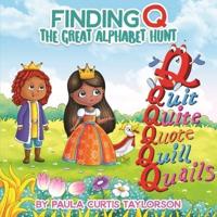 Finding Q : The Great Alphabet Hunt