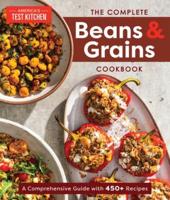 Complete Beans and Grains Cookbook, The