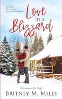 Love in a Blizzard: Christmas at the Lodge