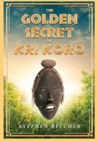 The Golden Secret of Kri Koro