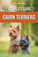 The Complete Guide to Cairn Terriers