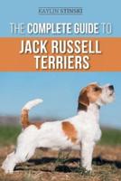 The Complete Guide to Jack Russell Terriers