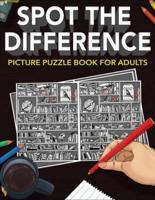 Spot the Difference: Picture Puzzle Book for Adults