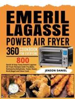 Emeril Lagasse Power Air Fryer 360 Cookbook for Everyone