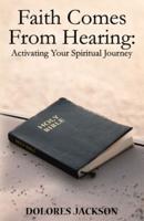 Faith Comes From Hearing