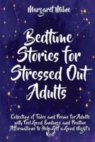 Bedtime Stories for Stressed Out Adults