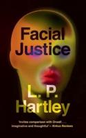 Facial Justice (Valancourt 20th Century Classics)