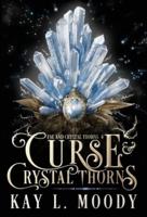 Curse and Crystal Thorns
